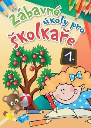 Product detail of Zábavné úkoly pro školkaře 1., FONI book, W034288