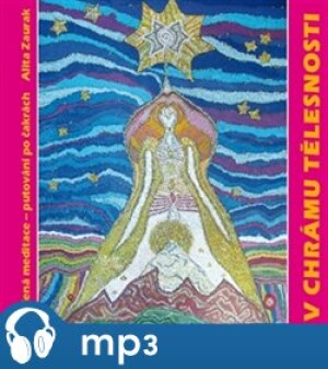 Product detail of V chrámu tělesnosti, mp3 - Alita Zaurak