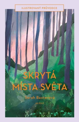 Product detail of Skrytá místa světa - Ilustrovaný průvodce - Sarah Baxterová