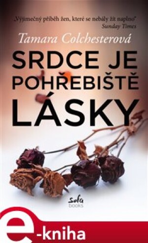 Product detail of Srdce je pohřebiště lásky - Tamara Colchesterová