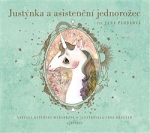Product detail of Justýnka a asistenční jednorožec, mp3 - Kateřina Pantovič