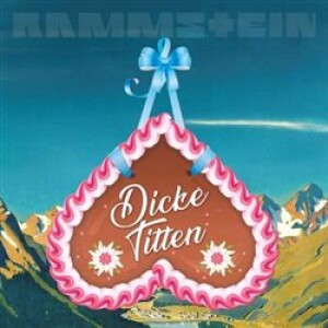 Product detail of Dicke Titten - Rammstein