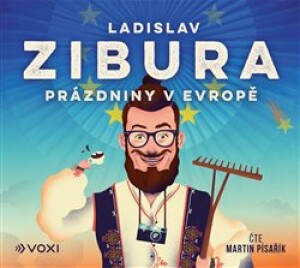 Product detail of Prázdniny v Evropě - Ladislav Zibura