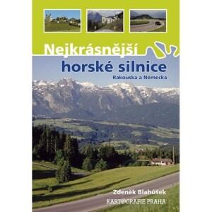 Product detail of Nejkrásnější horské silnice Rakouska a Německa - Zdeněk Blahůšek