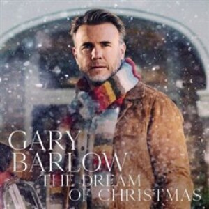 Product detail of The dream of Christmas - Gary Barlow