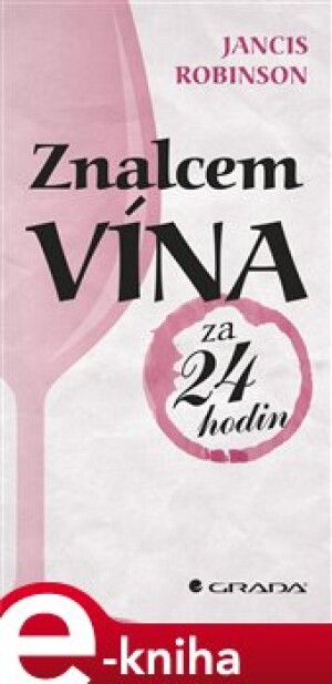 Product detail of Znalcem vína za 24 hodin - Robinson Jancis