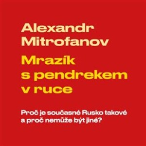 Product detail of Mrazík s pendrekem v ruce - Alexandr Mitrofanov