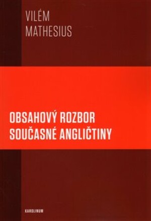 Product detail of Obsahový rozbor současné angličtiny - Vilém Mathesius
