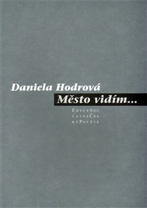 Product detail of Město vidím... - Daniela Hodrová