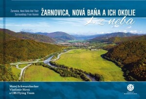 Product detail of Žarnovica, Nová Baňa a ich okolie z neba - Matej Schwarzbacher; Vladimír Híreš
