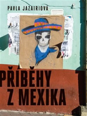 Product detail of Příběhy z Mexika - Pavla Jazairiová
