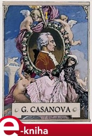 Product detail of Paměti Giacoma Casanovy - Giacomo Casanova