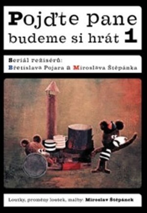 Product detail of Pojďte pane, budeme si hrát 1.- DVD - Břetislav Pojar