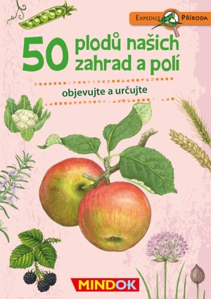 Product detail of Expedice příroda: 50 plodů našich zahrad a polí - Mindok