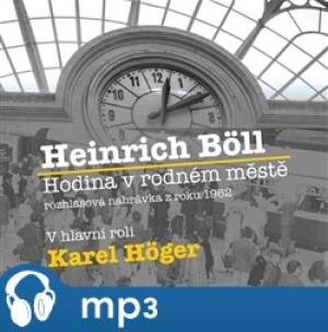 Product detail of Hodina v rodném městě, mp3 - Heinrich Böll