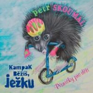 Product detail of Kampak běžíš, ježku - CD - Petr Skoumal