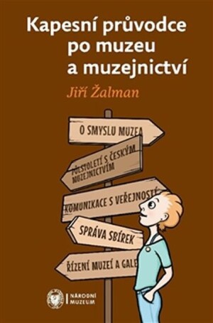 Product detail of Kapesní průvodce po muzeu a muzejnictví - Jiří Žalman