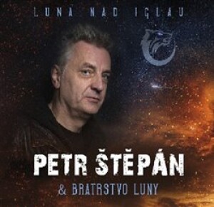 Product detail of Luna nad Iglau - Petr Štěpán, Bratrstvo Luny