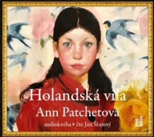 Product detail of Holandská vila - Ann Patchettová