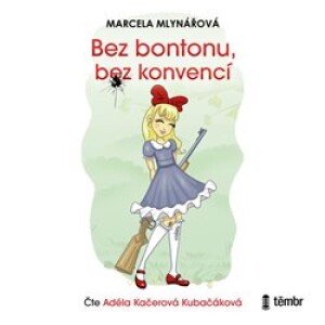 Product detail of Bez bontonu, bez konvencí - Marcela Mlynářová