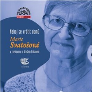 Product detail of Neboj se vrátit domů - Marie Svatošová, Aleš Palán