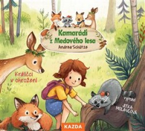 Product detail of Kamarádi z Medového lesa 2 - Králíčci v ohrožení - Andrea Schütze
