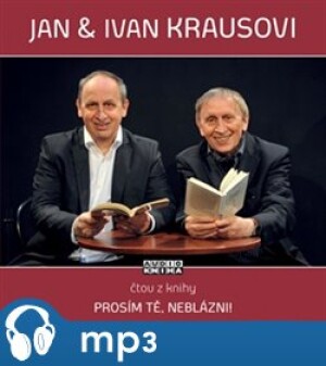 Product detail of Prosím tě, neblázni! - Ivan Kraus