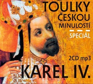 Product detail of Toulky českou minulostí Speciál Karel IV. - 2 CD/mp3 - Kolektiv autorů