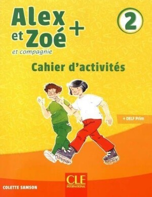 Product detail of Alex et Zoé+ 2 - Niveau A1.2 - Cahier d´activités - Colette Samson
