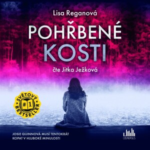 Product detail of Pohřbené kosti - CDmp3 (Čte Jitka Ježková) - Lisa Regan