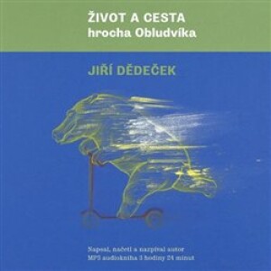 Product detail of Život a cesta hrocha Obludvíka - Jiří Dědeček