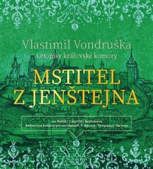 Product detail of Mstitel z Jenštejna - Letopisy královské komory - Vlastimil Vondruška