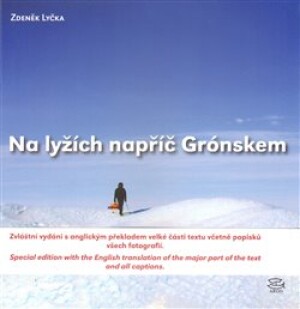 Product detail of Na lyžích napříč Grónskem - Zdeněk Lyčka