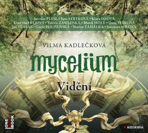 Product detail of Mycelium IV - Vidění - 2 CDmp3 - Vilma Kadlečková