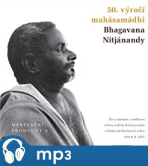 Product detail of Meditační promluvy 8. - 50. výročí mahásamádhi Bhagavana Nitjánandy, mp3 - Jiří Krutina
