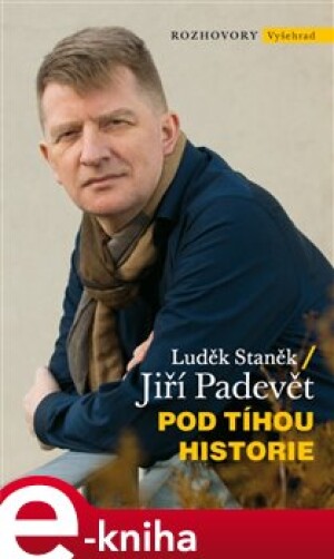 Product detail of Pod tíhou historie - Luděk Staněk, Jiří Padevět