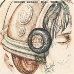 Product detail of Chrome Dreams - Neil Young