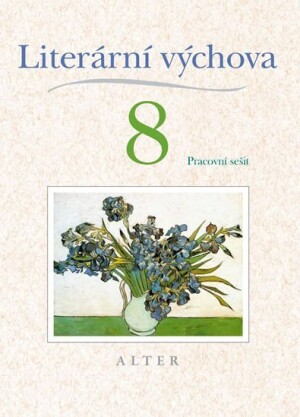 Product detail of Literární výchova pro 8. ročník ZŠ, 2.  vydání - Miroslava Horáčková