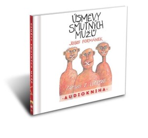 Product detail of Úsměvy smutných mužů - CDmp3 - Josef Formánek