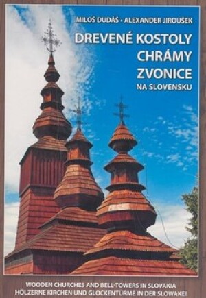 Product detail of Drevené kostoly chrámy zvonice na Slovensku - Miloš Dudáš