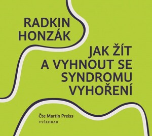 Product detail of Jak žít a vyhnout se syndromu vyhoření (audiokniha) - Radkin Honzák