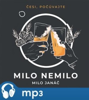 Product detail of Milo nemilo, mp3 - Milo Janáč