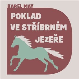 Product detail of Poklad ve stříbrném jezeře - 2 CDmp3 (Čte Martin Finger) - Karel May