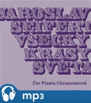 Product detail of Všecky krásy světa, mp3 - Jaroslav Seifert