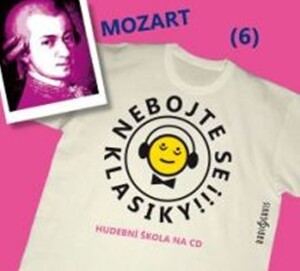 Product detail of Nebojte se klasiky 6 - Wolfgang Amadeus Mozart - CD - Wolfgang Amadeus Mozart