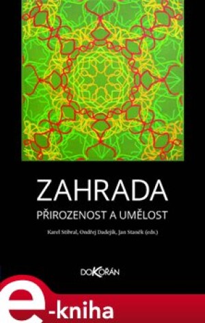 Product detail of Zahrada - Karel Stibral, Ondřej Dadejík, Jan Staněk