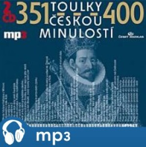 Product detail of Toulky českou minulostí 351-400, mp3 - Josef Veselý