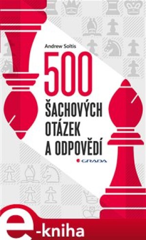 Product detail of 500 šachových otázek a odpovědí - Andrew Soltis