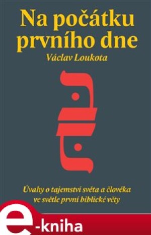 Product detail of Na počátku prvního dne - Václav Loukota