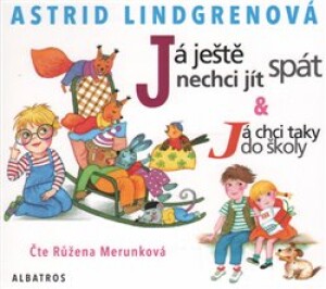 Product detail of Já ještě nechci jít spát - Astrid Lindgrenová